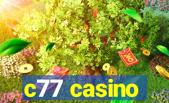 c77 casino